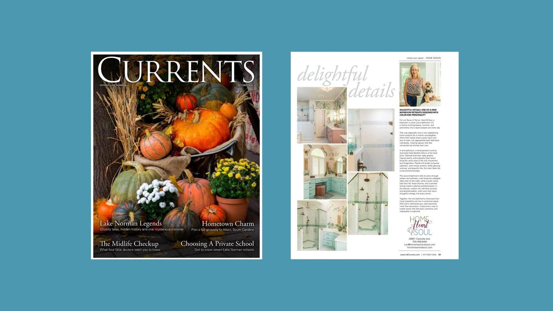 Currents magazine October 2026 cover beside the “Delightful Details” bathroom design feature from Home, Heart & Soul.