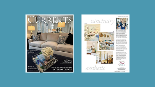 Image of the cover of the April 2024 edition of Lake Norman Currents Magazine and Create Your Space: Sanctuary Aesthetic article with photos of Lori Savio, two bedroom designs, and two living room designs